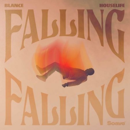 Blance feat. Houselife - Falling