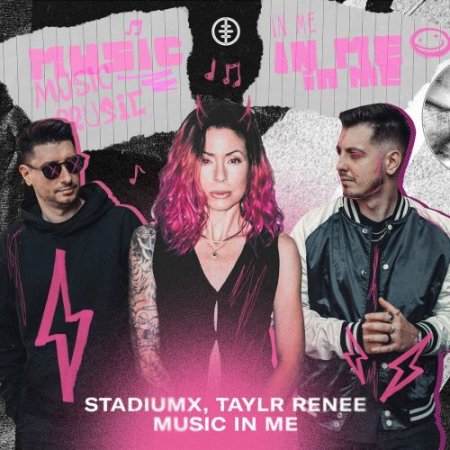StadiumX feat. Taylr Renee - Music In Me
