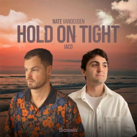 Nate Vandeusen feat. Iaco - Hold On Tight