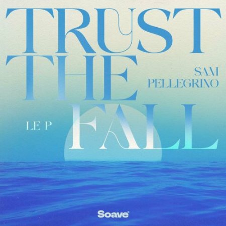 Le P feat. Sam Pellegrino - Trust The Fall