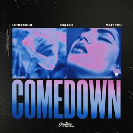 Lonelysoul. feat. NALYRO & Matt You - Comedown
