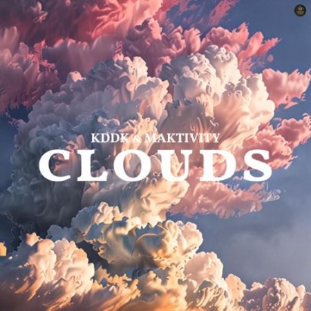 KDDK & Maktivity - Clouds