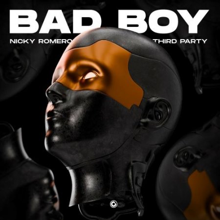 Nicky Romero feat. Third Party - Bad Boy