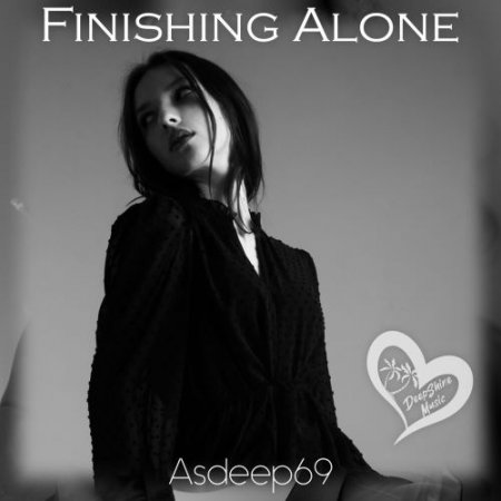 Asdeep69 - Finishing Alone