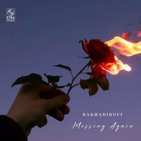 BAKHADIROFF - Missing Again