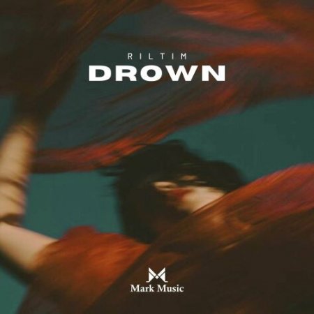 RILTIM - Drown