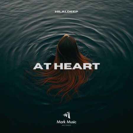 HilalDeep - At Heart