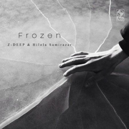 Z-DEEP & Hilola Samirazar - Frozen