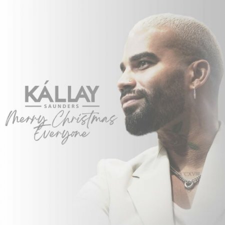 Kallay Saunders - Merry Christmas Everyone