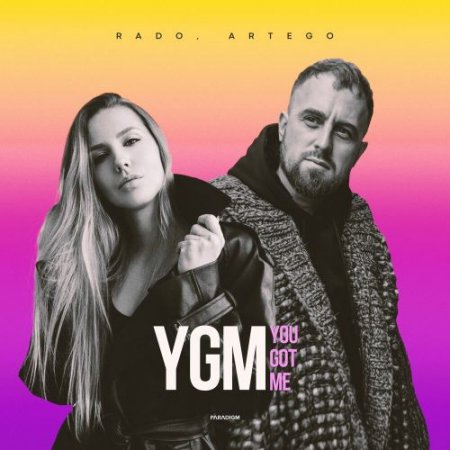 Rado feat. Artego - YGM (You Got Me)