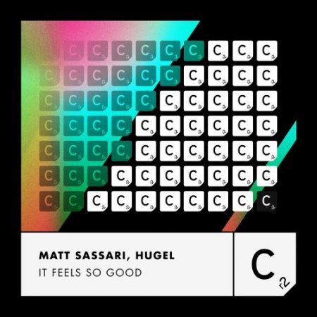 Matt Sassari feat. Hugel - It Feels So Good