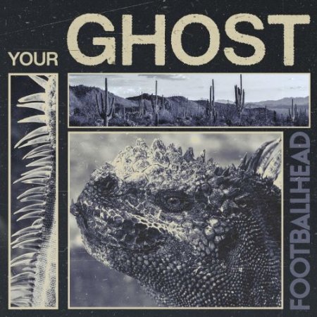 FOOTBALLHEAD - Your Ghost