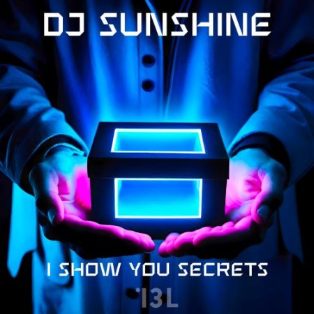 DJ Sunshine - I Show You Secrets