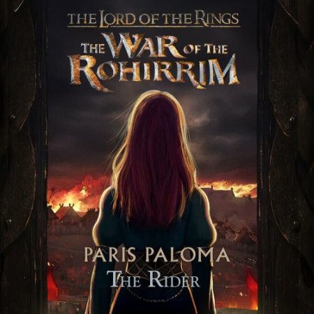 Paris Paloma - The Rider (OST The Lord of the Rings The War of the Rohirrim)