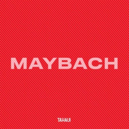 Tahaui - Maybach