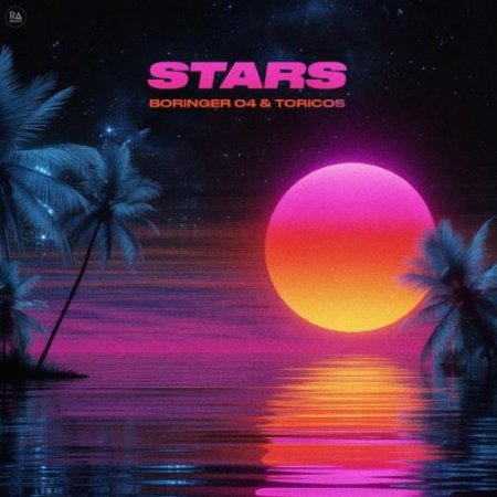 BORINGER 04 & Toricos - Stars