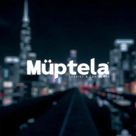 Lokkiey & Can Demir - Müptela