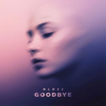 NLO22 - Goodbye (Slowed)